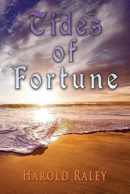 Tides Of Fortune by Raley, Harold