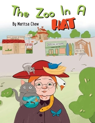 The Zoo in a Hat by Chew, Maritsa Ritzy