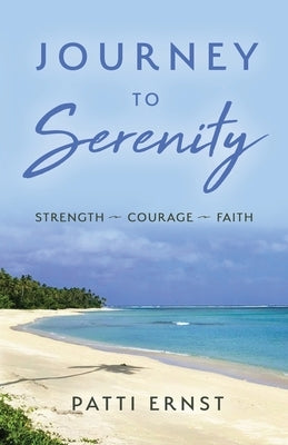 Journey to Serenity by Ernst, Patti