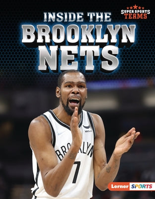 Inside the Brooklyn Nets by Sonneborn, Liz