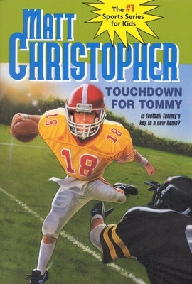 Touchdown for Tommy by Christopher, Matt