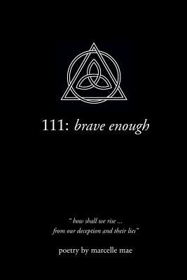 111: brave enough by Mae, Marcelle