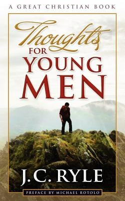 Thoughts For Young Men by Ryle, John Charles