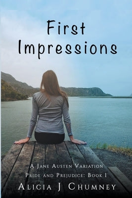 First Impressions by Chumney, Alicia J.
