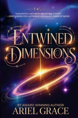 Entwined Dimensions by Grace, Ariel