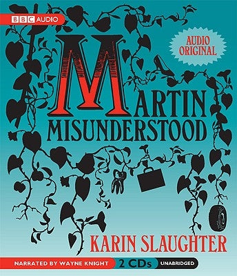 Martin Misunderstood: A Fairy Tale by Slaughter, Karin