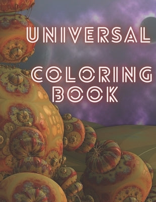 Universal Coloring Book: 80+ coloring pages for adults and teens with universal art theme like Tigers, Samurai, Geisha, Koi Fish Tattoo Designs by Tazi, Japon