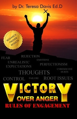 Victory Over Anger: Rules of Engagement by Davis, Brad