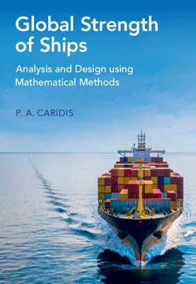 Global Strength of Ships by Caridis, P. A.