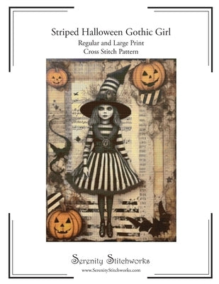 Striped Halloween Gothic Girl Cross Stitch Pattern: Regular and Large Print Chart by Wolf, Carmen
