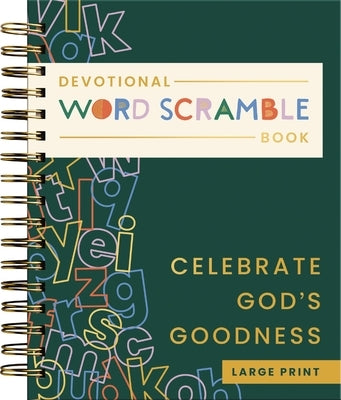 Celebrate God's Goodness: Devotional Word Scramble Book (70 Daily Devotions and Word Scrambles to Refresh Your Spirit)- The Perfect Gift for Christian by Dayspring