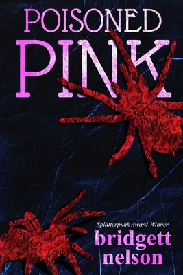Poisoned Pink by Nelson, Bridgett