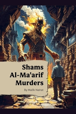 Shams al-Ma'arif Murders by Nairat, Malik