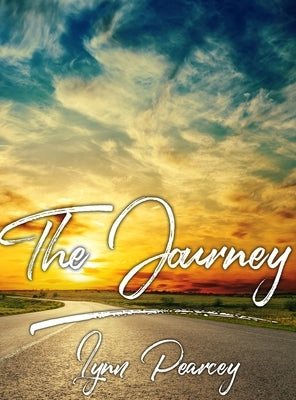 The Journey by Pearcey, Lynn