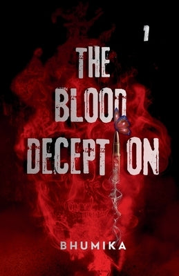 The Blood Deception: A Dark Dystopian Romance by M, Bhumika
