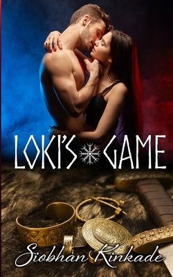 Loki's Game by Kinkade, Siobhan