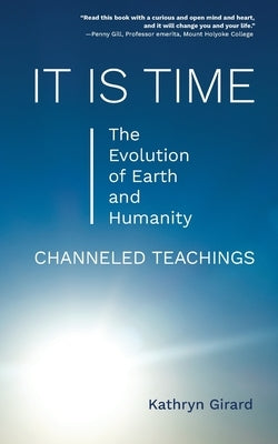 It Is Time by Girard, Kathryn