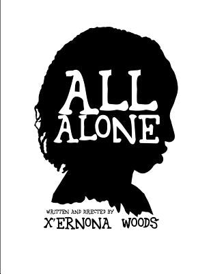 All Alone by Woods, Xernona T.