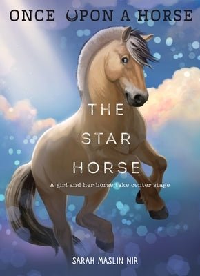 The Star Horse (Once Upon a Horse #3) by Maslin Nir, Sarah