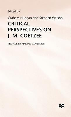 Critical Perspectives on J. M. Coetzee by Huggan, Graham