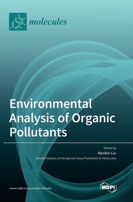 Environmental Analysis of Organic Pollutants by Liu, Wenbin