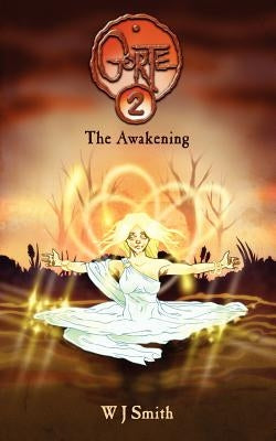 Gorte 2: The Awakening by Smith, W. J.