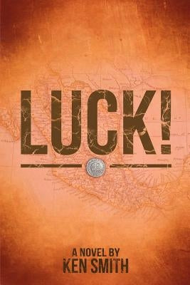 Luck! by Smith, Ken