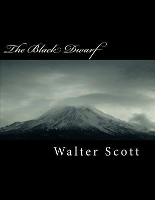The Black Dwarf by Scott, Walter