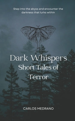 Dark Whispers: Short tales of terror by de Libros, El Caserón
