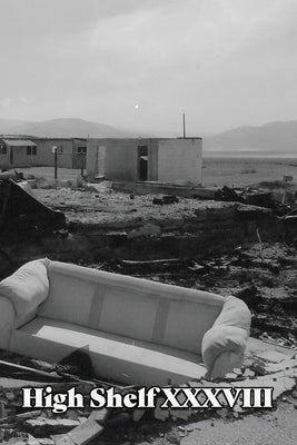 High Shelf XXXVIII: January 2022 by High Shelf Press