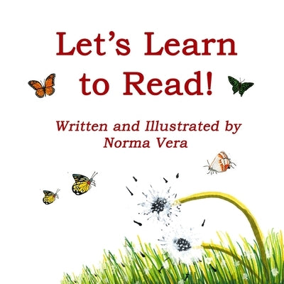 Let's Learn to Read! by Vera, Norma