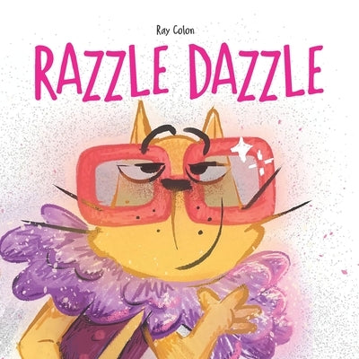 Razzle Dazzle by Colon, Ray