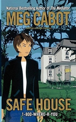 Safe House by Cabot, Meg