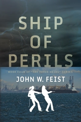 Ships of Perils by Feist, John W.