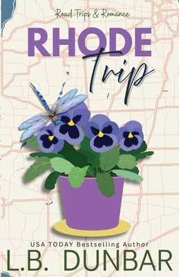 Rhode Trip (flower cover) by Dunbar, L. B.