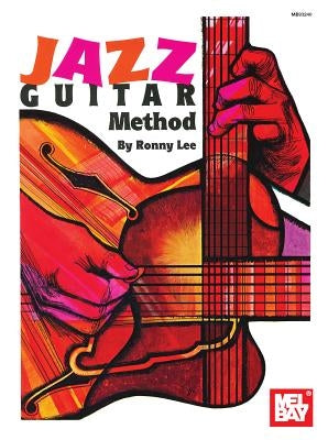 Jazz Guitar Method by Lee, Ronny