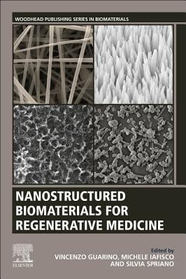 Nanostructured Biomaterials for Regenerative Medicine by Guarino, Vincenzo