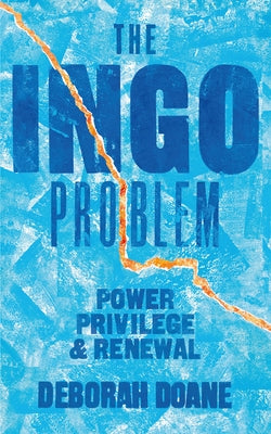 The Ingo Problem: Power, Privilege, and Renewal by Doane, Deborah