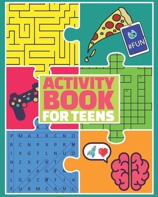 Activity Book for Teens: Puzzle Book and Brain Teasers for Teenagers by Global Peach