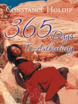 365 Days To Authenticity by Holdip, Constance