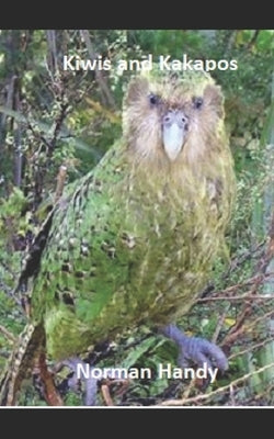 Kiwis and Kakapos by Handy, Norman