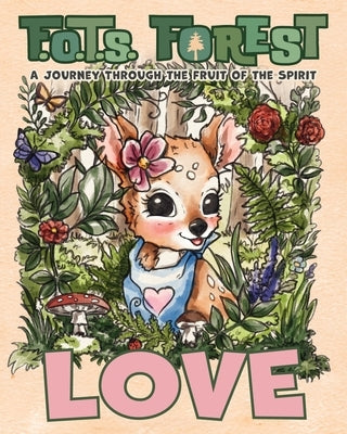 Love: A Journey Through The Fruit Of The Spirit by Wells, P. R.