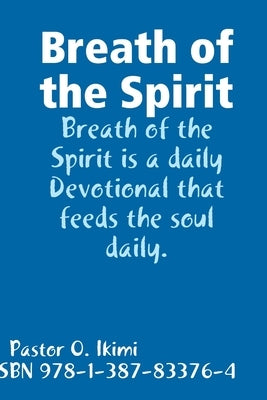 Breath of the Spirit by Ikimi, O.