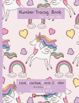 Number Tracing Book: Trace, Form, Practise and Color numbers from 0 - 20. This is a print tracing book that will help 3+ year olds, pre-sch by Publishing, Pearmont