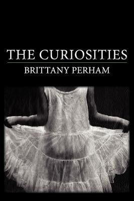The Curiosities by Perham, Brittany