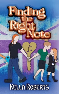 Finding the Right Note by Roberts, Kella