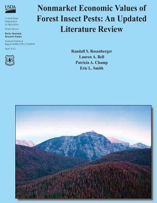 Nonmarket Economic Values of Forest Insect Pests: An Updated Literature Review by Bell, Lauren A.