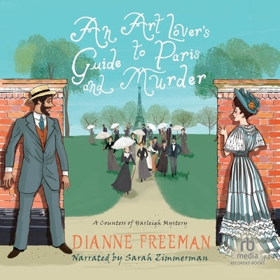 An Art Lover's Guide to Paris and Murder by Freeman, Dianne