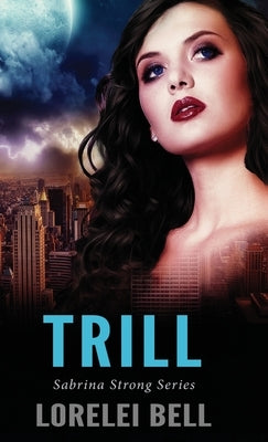 Trill by Bell, Lorelei