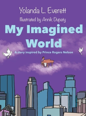 My Imagined World by Everett, Yolanda L.